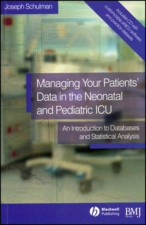Managing your Patients' Data in the Neonatal and Pediatric ICU; An Introduction to Databases and Statistical Analysis (Paperback / softback) 9780727918703