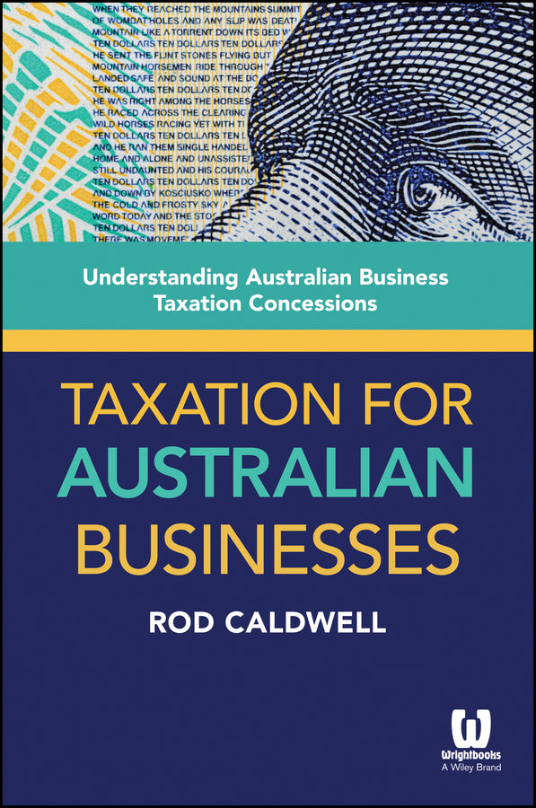 Taxation for Australian Businesses; Understanding Australian Business Taxation Concessions (Paperback / softback) 9780730309321