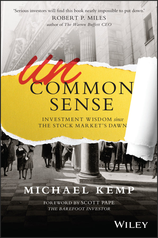 Uncommon Sense; Investment Wisdom Since the Stock Market's Dawn (Paperback / softback) 9780730324249