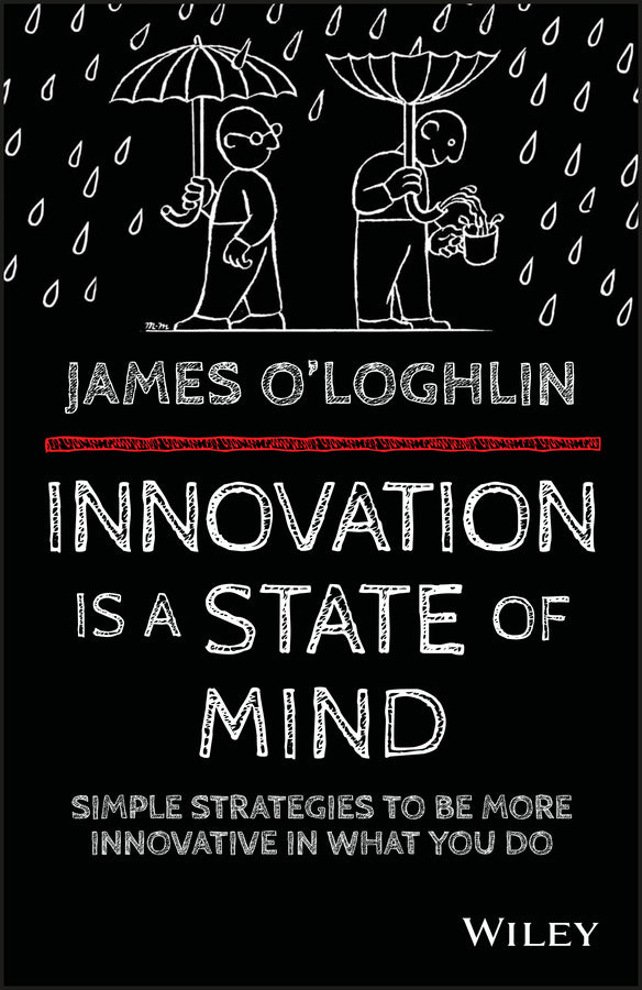 Innovation is a State of Mind; Simple strategies to be more innovative in what you do (Paperback / softback) 9780730324393