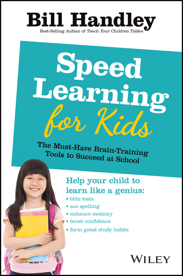 Speed Learning for Kids; The Must-Have Braintraining Tools to Help Your Child Reach Their Full Potential (Paperback / softback) 9780730377191