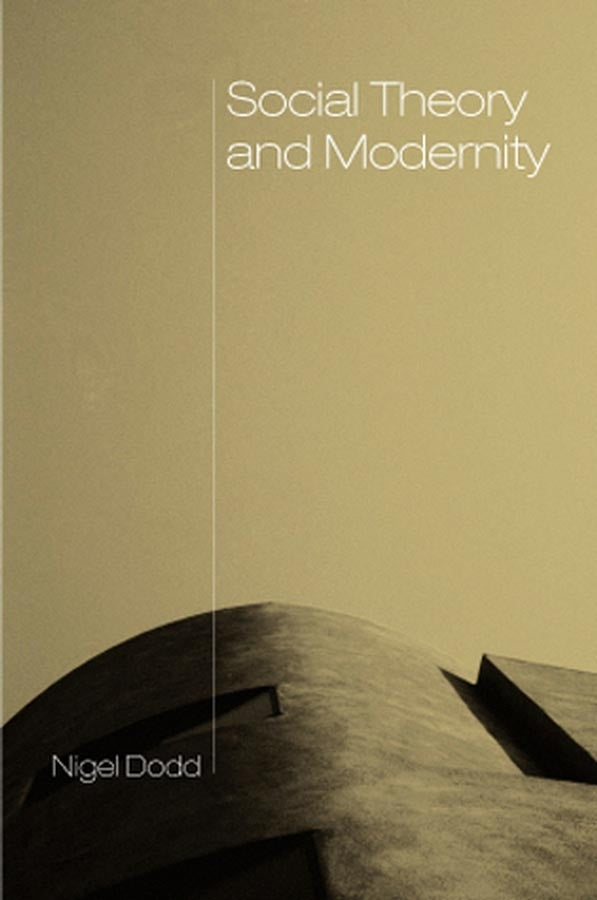 Social Theory and Modernity (Paperback / softback) 9780745613147