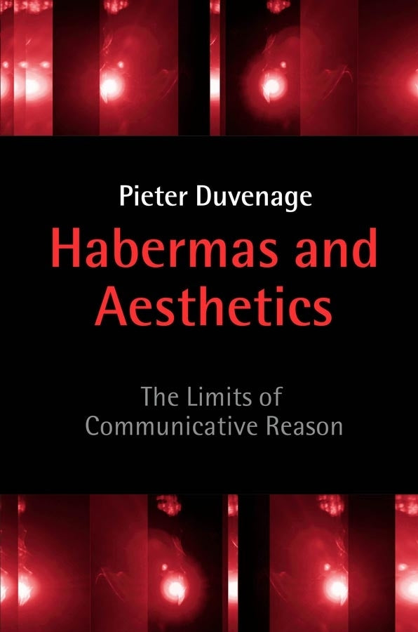 Habermas and Aesthetics; The Limits of Communicative Reason (Hardback) 9780745615974