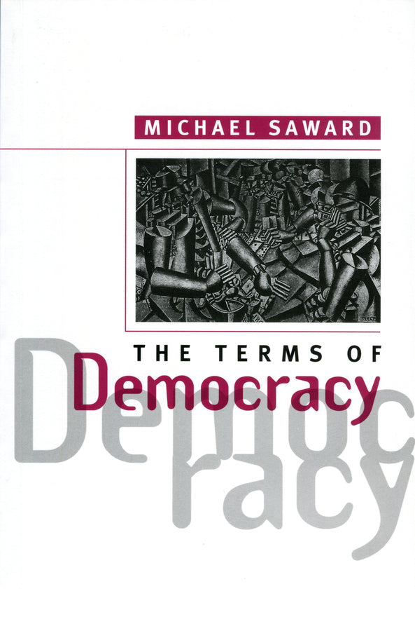The Terms of Democracy (Hardback) 9780745619903