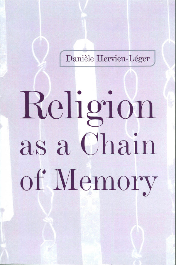 Religion as a Chain of Memory (Hardback) 9780745620466