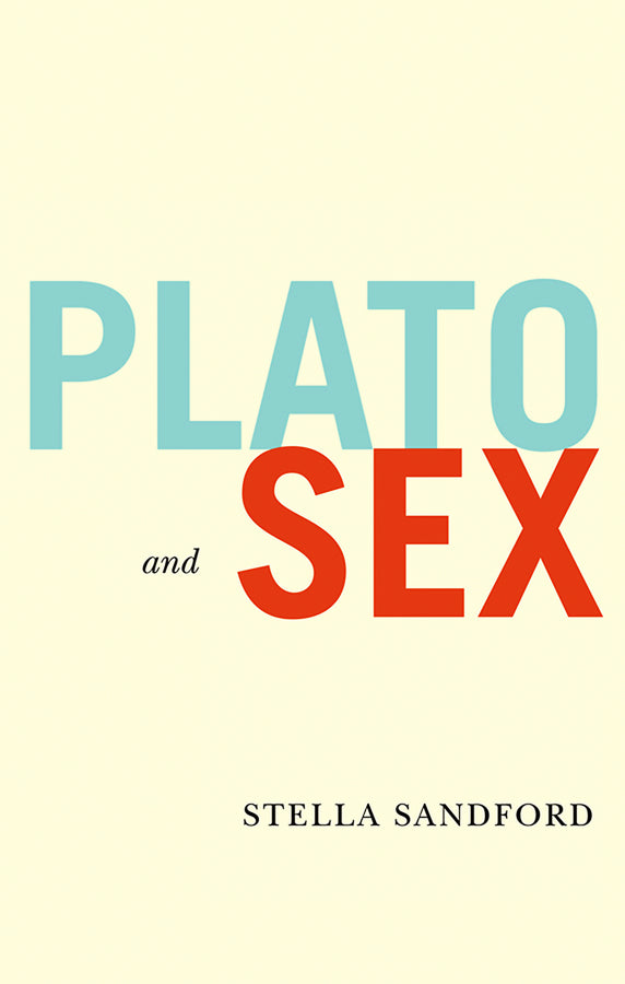Plato and Sex (Hardback) 9780745626406