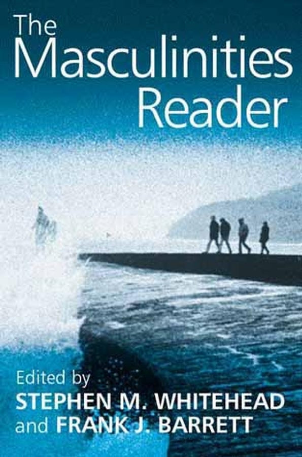The Masculinities Reader (Hardback) 9780745626888