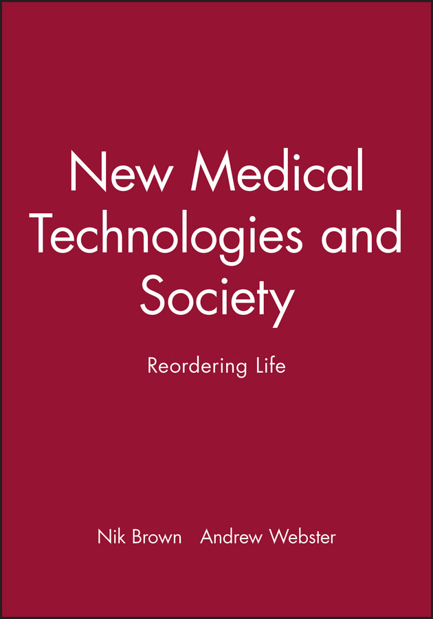 New Medical Technologies and Society; Reordering Life (Paperback / softback) 9780745627243