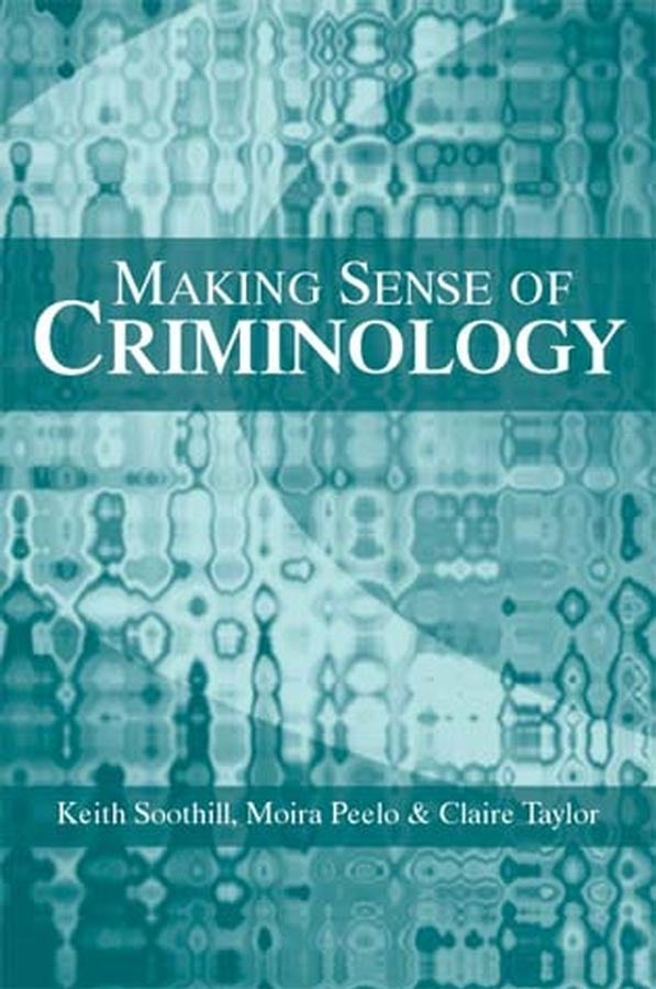 Making Sense of Criminology (Hardback) 9780745628745