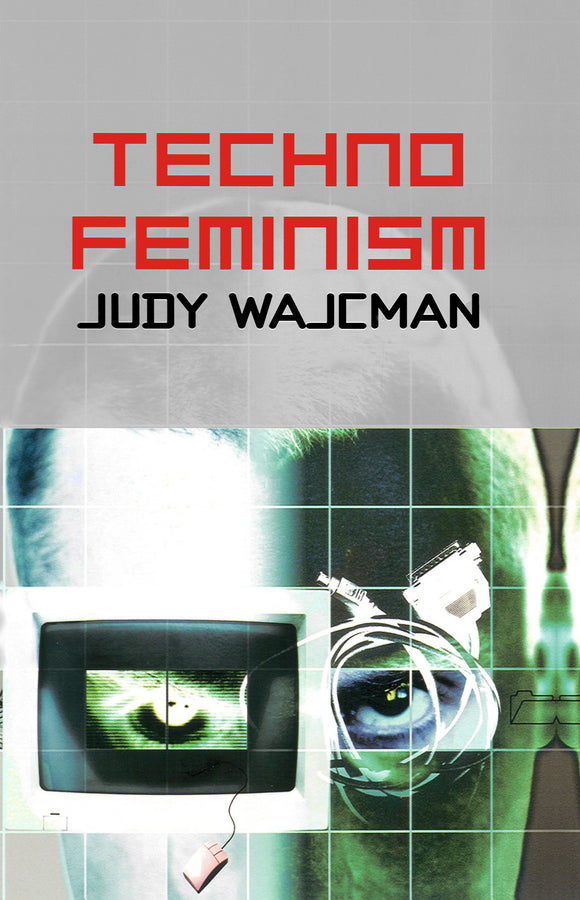 TechnoFeminism (Paperback / softback) 9780745630441