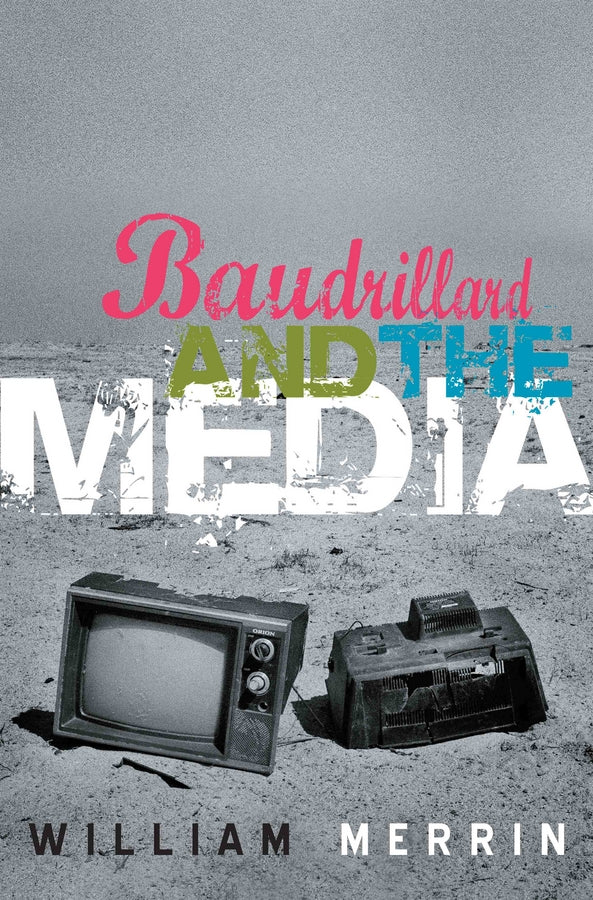 Baudrillard and the Media; A Critical Introduction (Hardback) 9780745630724