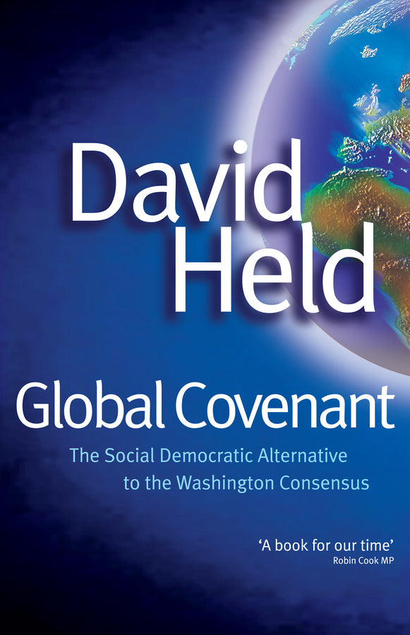 Global Covenant; The Social Democratic Alternative to the Washington Consensus (Paperback / softback) 9780745633534