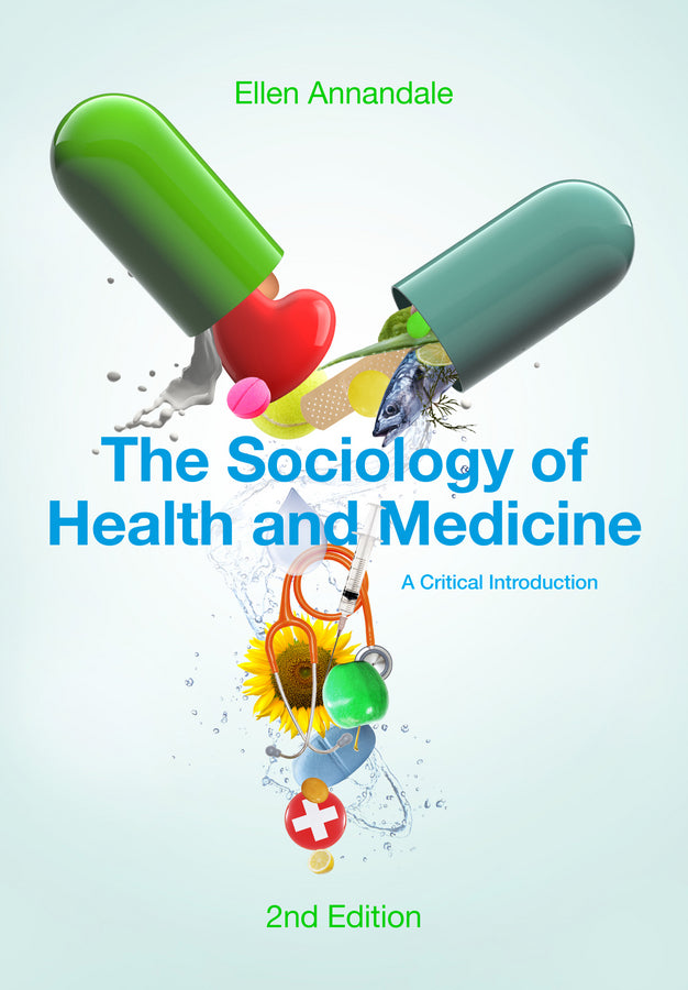 The Sociology of Health and Medicine; A Critical Introduction (Paperback / softback) 9780745634623