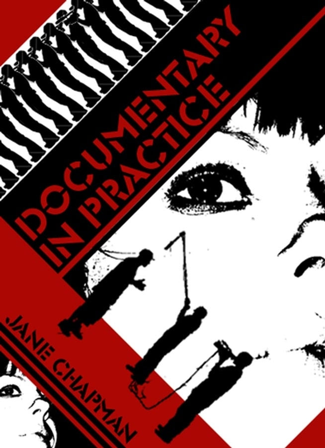 Documentary in Practice; Filmmakers and Production Choices (Paperback / softback) 9780745636122