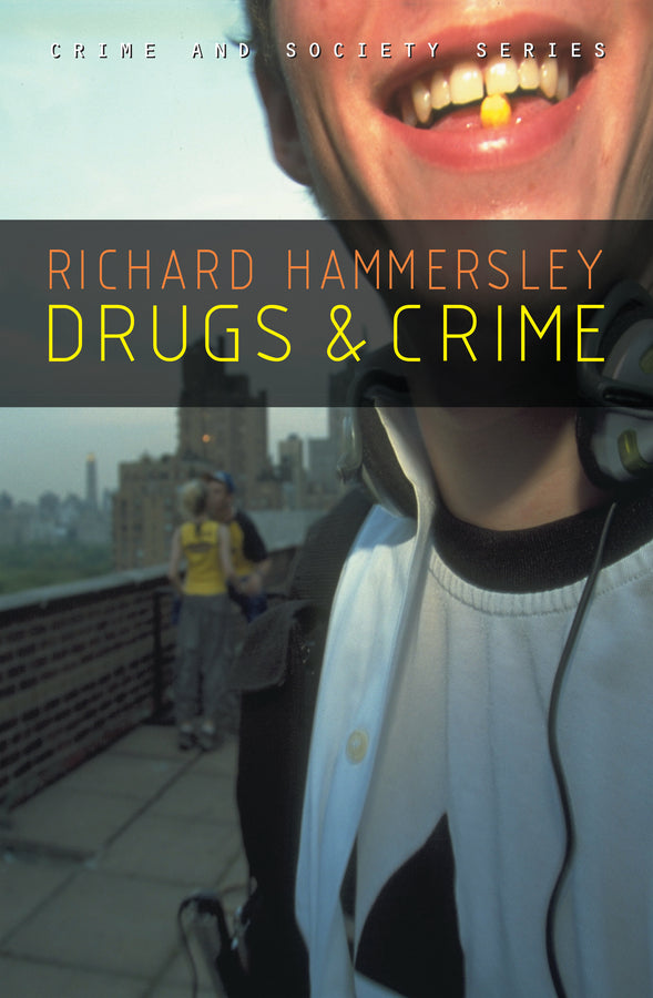 Drugs and Crime; Theories and Practices (Hardback) 9780745636177