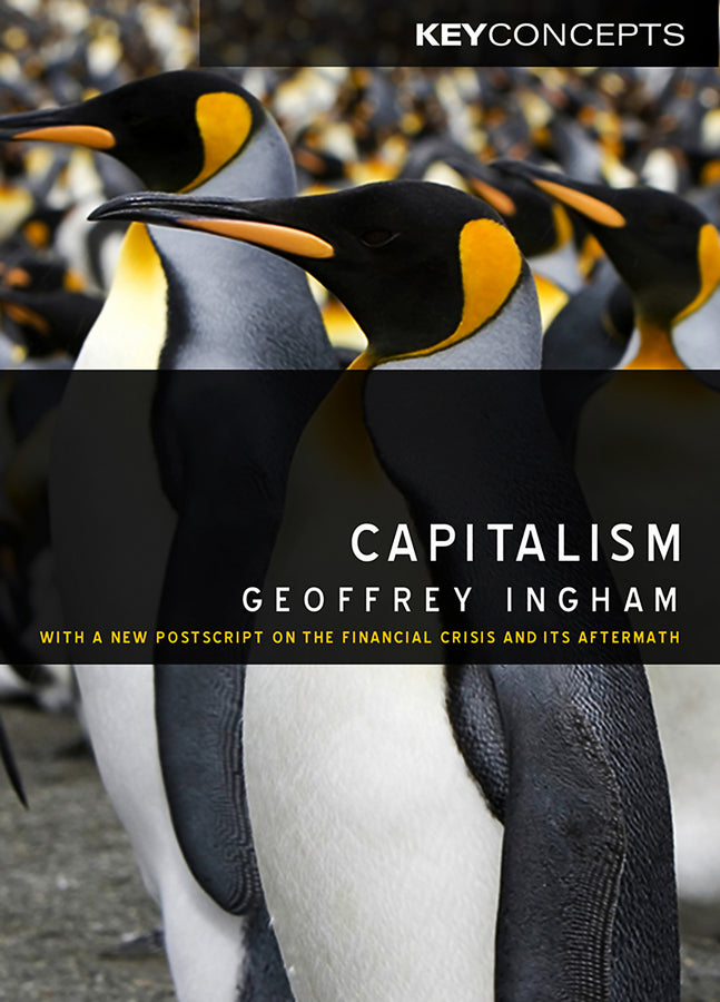 Capitalism; With a New Postscript on the Financial Crisis and Its Aftermath (Hardback) 9780745636474