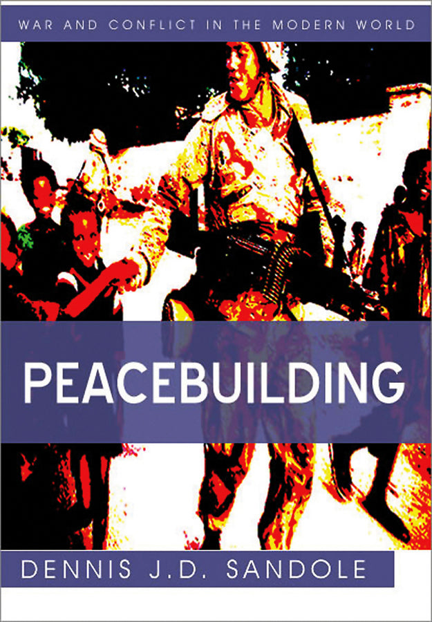 Peacebuilding (Hardback) 9780745641652