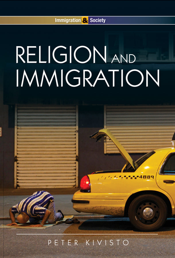 Religion and Immigration; Migrant Faiths in North America and Western Europe (Hardback) 9780745641690
