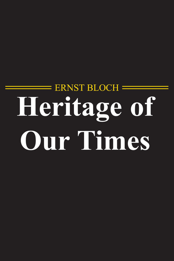 The Heritage of Our Times (Paperback / softback) 9780745647111