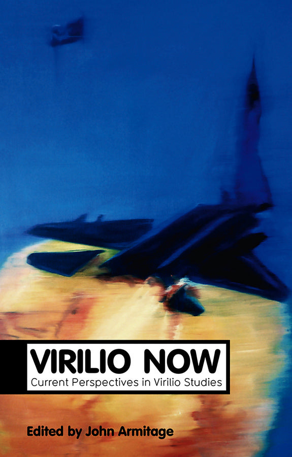 Virilio Now; Current Perspectives in Virilio Studies (Paperback / softback) 9780745648781