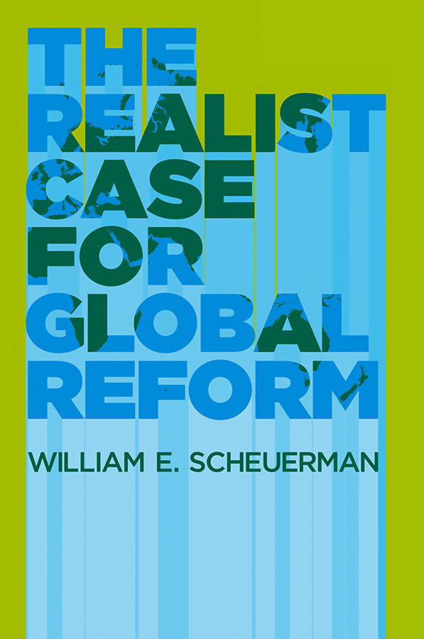 The Realist Case for Global Reform (Hardback) 9780745650296