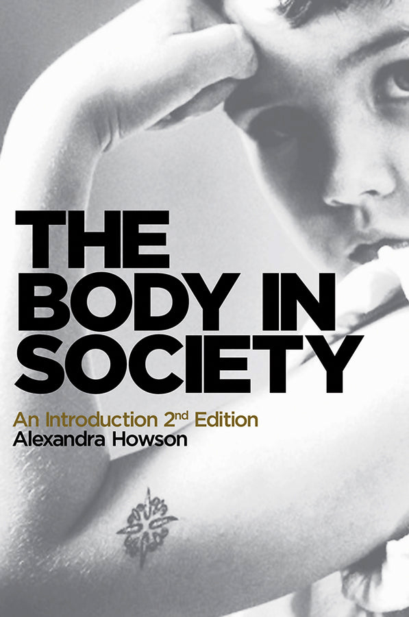 The Body in Society; An Introduction (Hardback) 9780745654409