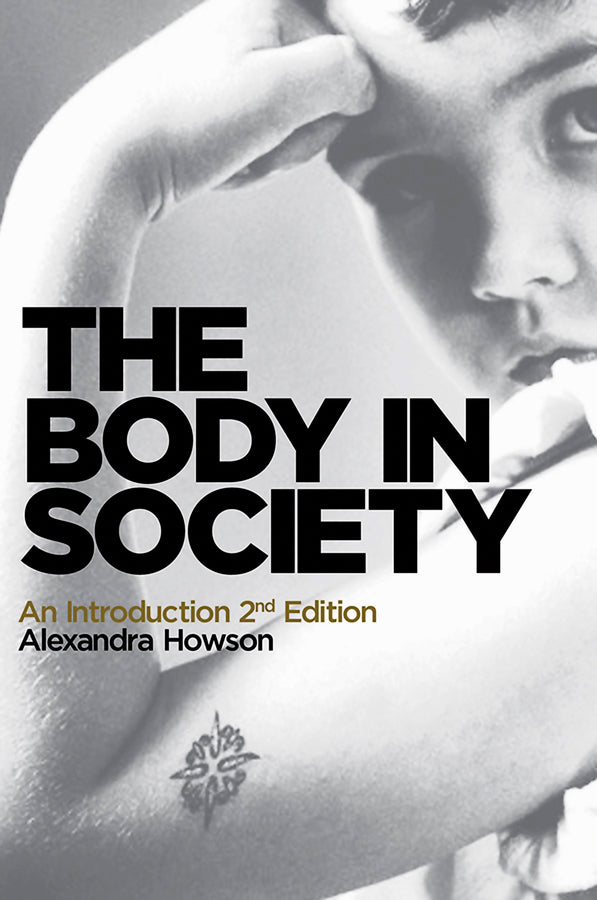 The Body in Society; An Introduction (Paperback / softback) 9780745654416