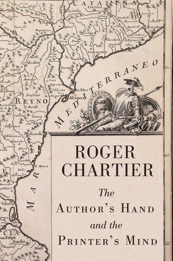 The Author's Hand and the Printer's Mind; Transformations of the Written Word in Early Modern Europe (Hardback) 9780745656014
