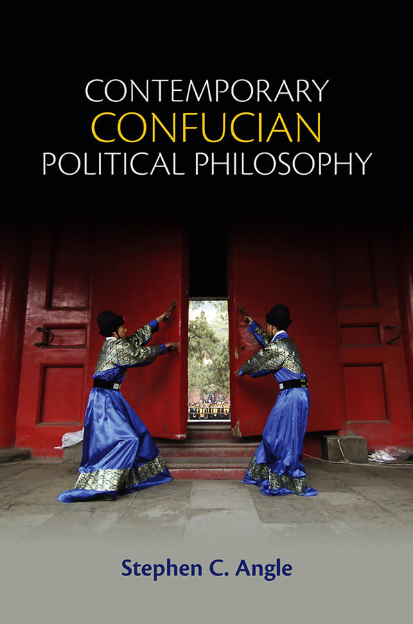 Contemporary Confucian Political Philosophy (Hardback) 9780745661292