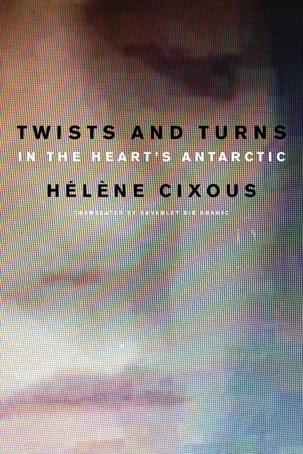 Twists and Turns in the Heart's Antarctic (Paperback / softback) 9780745663289