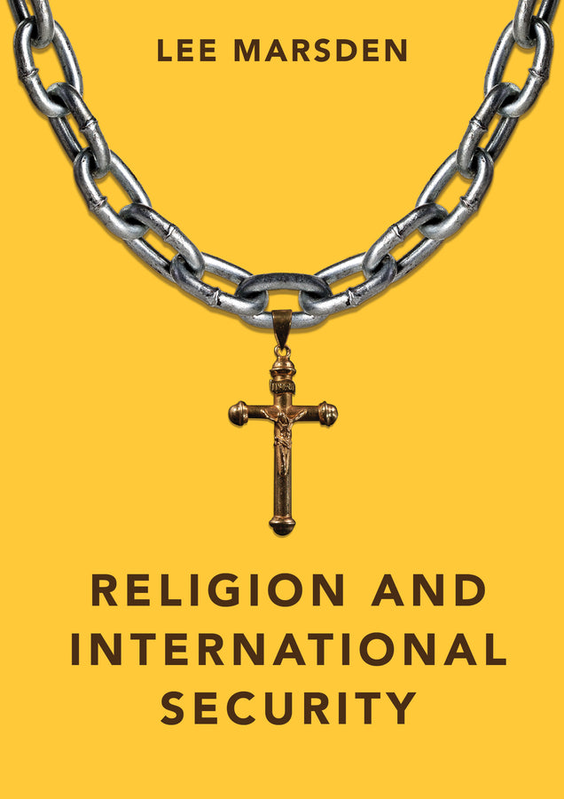Religion and International Security (Hardback) 9780745663623