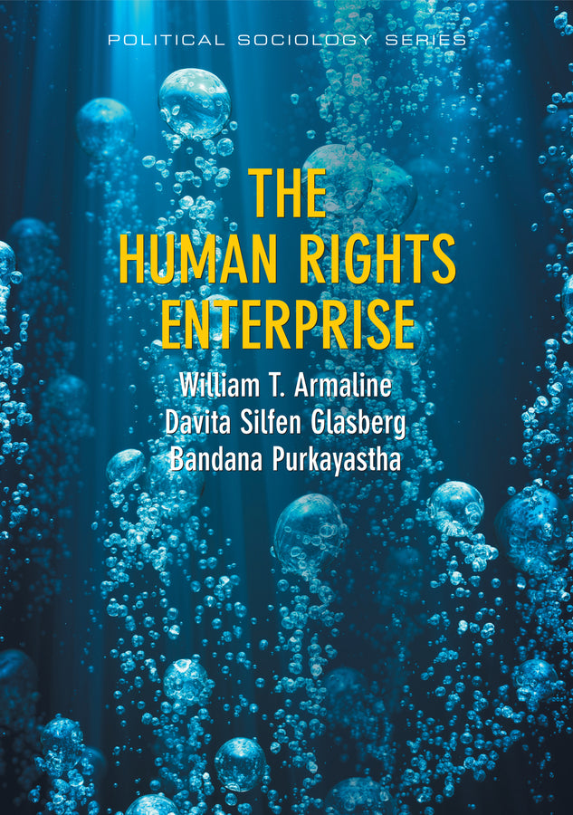 The Human Rights Enterprise; Political Sociology, State Power, and Social Movements (Hardback) 9780745663708