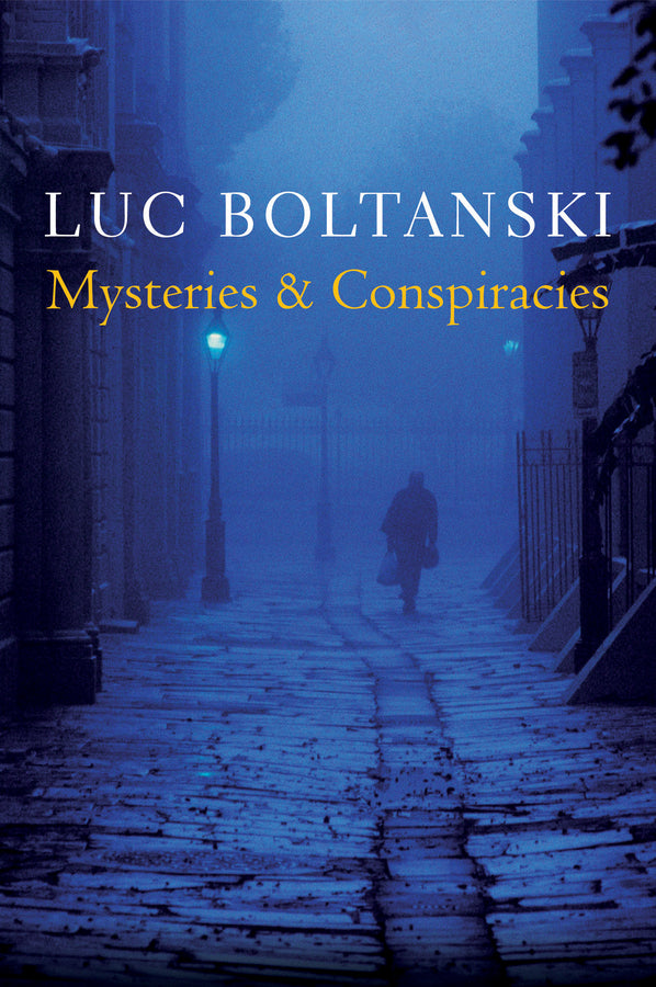 Mysteries and Conspiracies; Detective Stories, Spy Novels and the Making of Modern Societies (Paperback / softback) 9780745664057