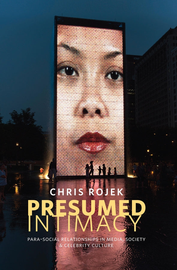 Presumed Intimacy: Parasocial Interaction in Media, Society and Celebrity Culture (Paperback / softback) 9780745671116