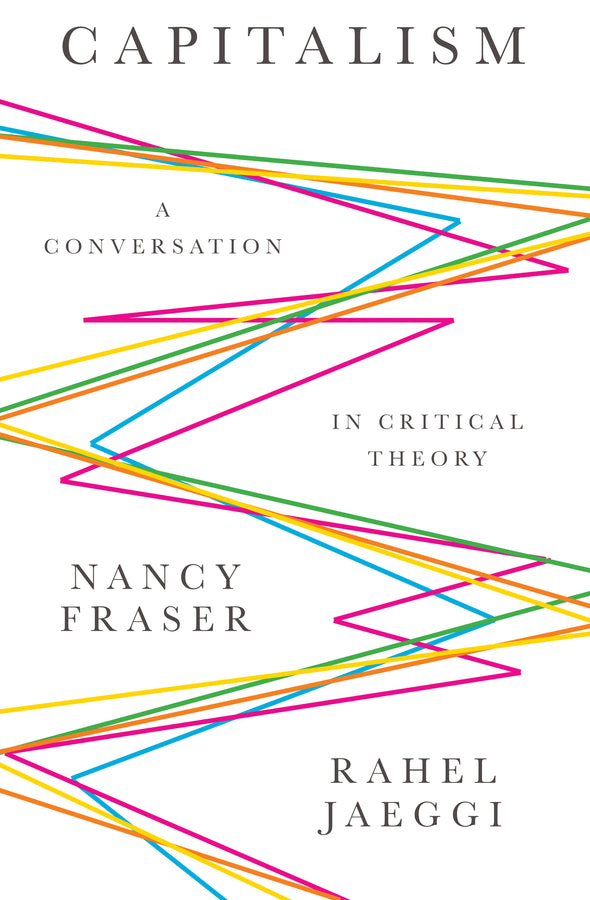 Capitalism; A Conversation in Critical Theory (Hardback) 9780745671567