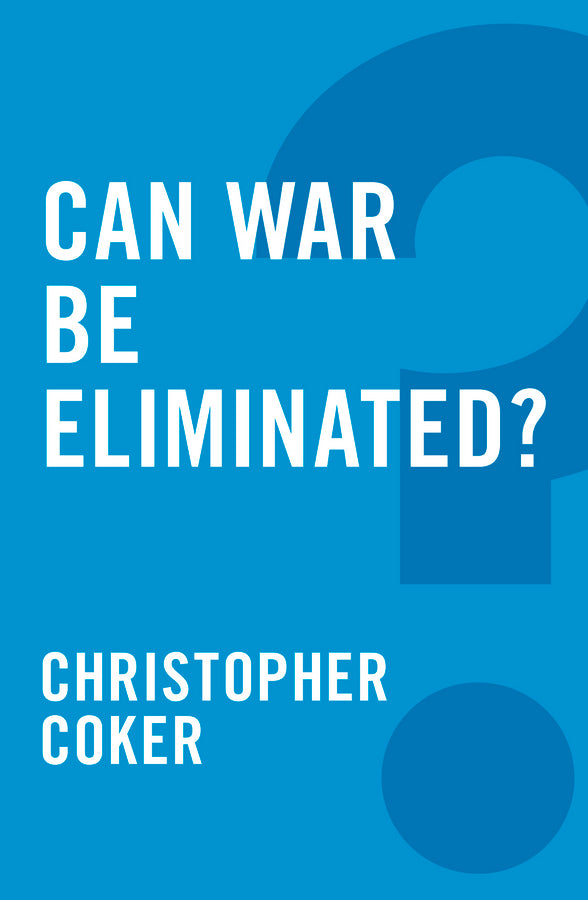 Can War be Eliminated? (Hardback) 9780745679228