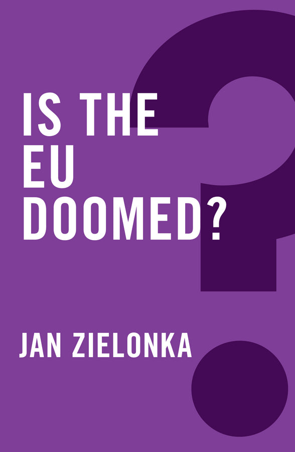 Is the EU Doomed? (Hardback) 9780745683966