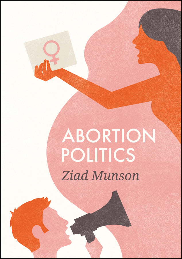 Abortion Politics (Paperback / softback) 9780745688794