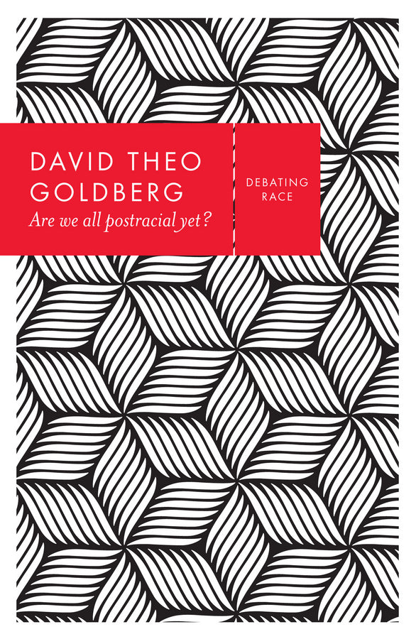 Are We All Postracial Yet? (Hardback) 9780745689715