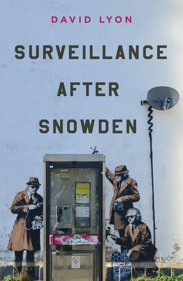 Surveillance After Snowden (Hardback) 9780745690841