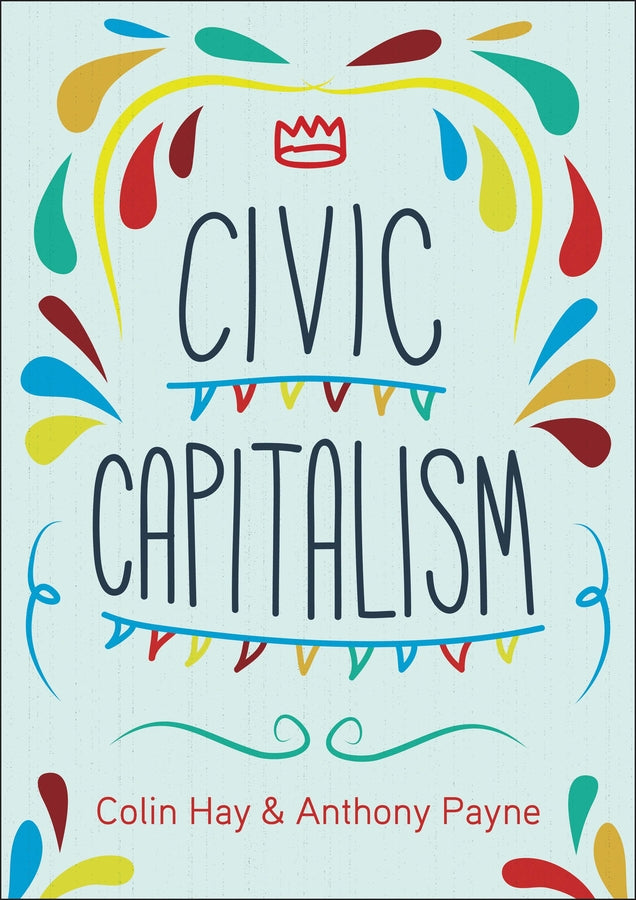Civic Capitalism (Paperback / softback) 9780745692074