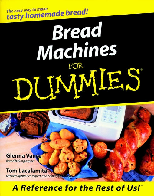 Bread Machines For Dummies (Paperback / softback) 9780764552410