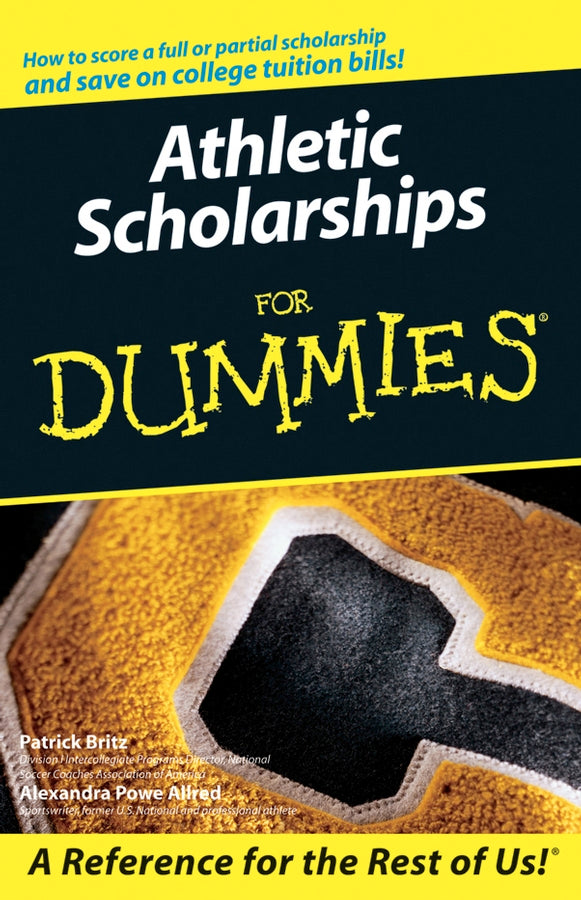 Athletic Scholarships For Dummies (Paperback / softback) 9780764598043