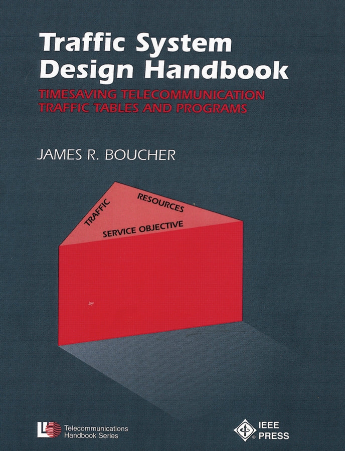 Traffic System Design Handbook; Timesaving Telecommunication Traffic Tables and Programs (Paperback / softback) 9780780304284
