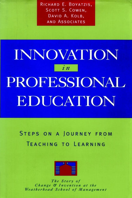 Innovation in Professional Education; Steps on a Journey from Teaching to Learning (Hardback) 9780787900328