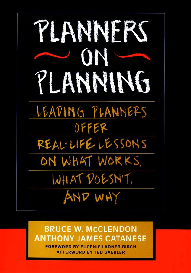 Planners on Planning; Leading Planners Offer Real-Life Lessons on What Works, What Doesn't, and Why (Hardback) 9780787902858