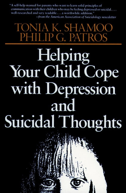 Helping Your Child Cope with Depression and Suicidal Thoughts (Paperback / softback) 9780787908447