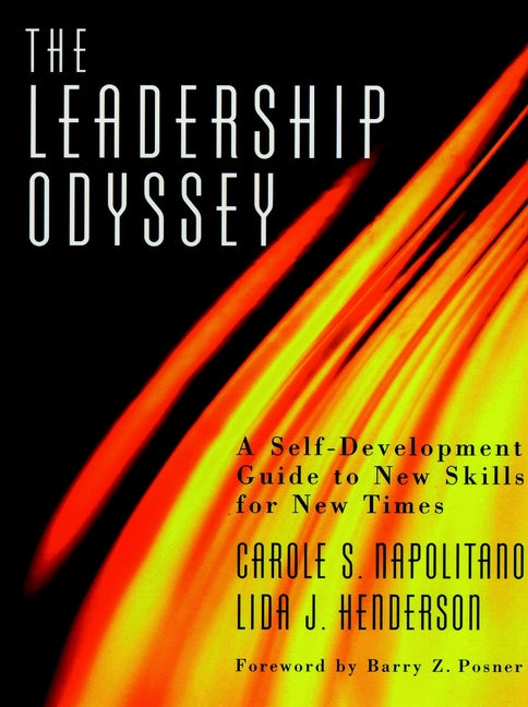 The Leadership Odyssey; A Self-Development Guide to New Skills for New Times (Paperback / softback) 9780787910112