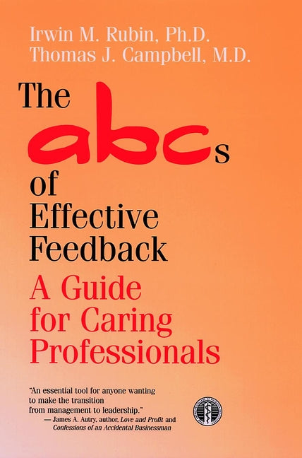 The ABCs of Effective Feedback; A Guide for Caring Professionals (Hardback) 9780787910778