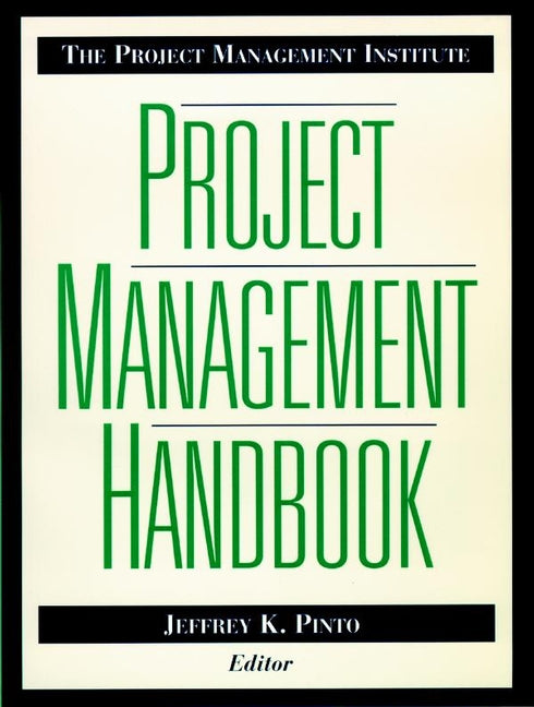 The Project Management Institute Project Management Handbook (Hardback) 9780787940133